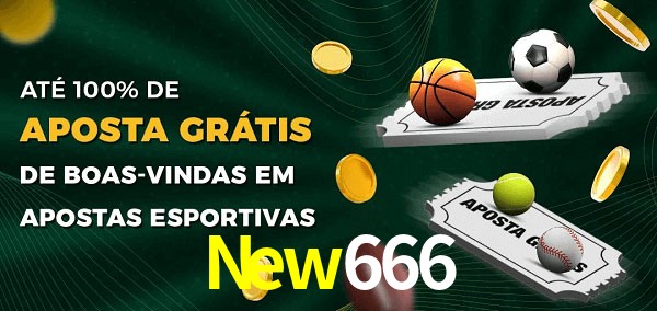 New666 Ate 100% de Aposta Gratis